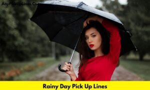 Rainy Day Pick Up Lines