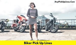 Biker Pick Up Lines