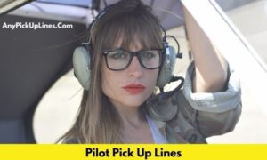 Pilot Pick Up Lines