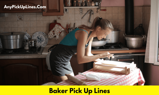 Baker Pick Up Lines